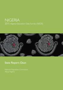 NIGERIANigeria Education Data Survey (NEDS) State Report: Osun National Population Commission