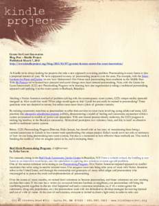 Center for Court Innovation Blog Post – Kindle Project Published: March 7, 2013 http://www.kindleproject.org/blog[removed]grantee-feature-center-for-court-innovation/ At Kindle we’re always looking for projects th