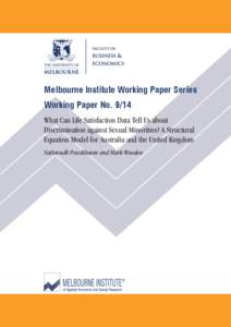 Melbourne Institute Working Paper Series Working Paper No[removed]What Can Life Satisfaction Data Tell Us about Discrimination against Sexual Minorities? A Structural Equation Model for Australia and the United Kingdom Nat