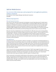 AJAX for Mobile Devices An overview of the status quo, and a proposal for web application platform industry standards Larry Lieberman, Senior Program Manager Lead, Microsoft Corporation[removed]