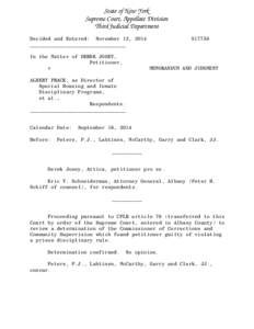 State of New York Supreme Court, Appellate Division Third Judicial Department Decided and Entered: November 13, 2014 ________________________________ In the Matter of DEREK JOSEY,