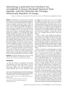 Identifying a potential lion Panthera leo stronghold in Queen Elizabeth National Park, Uganda, and Parc National des Virunga, Democratic Republic of Congo A d r i a n T r e v e s , A n d r e w J . P l u m p t r e , L u k