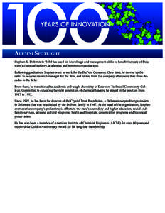 Alumni Spotlight Stephen K. Doberstein ‘52M has used his knowledge and management skills to benefit the state of Delaware’s chemical industry, academics and nonprofit organizations. Following graduation, Stephen went