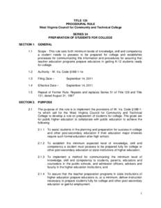 TITLE 135 PROCEDURAL RULE West Virginia Council for Community and Technical College SERIES 24 PREPARATION OF STUDENTS FOR COLLEGE SECTION 1. GENERAL