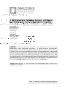 Foreign policy analysis / Josiah Bartlet / Political science / Ethics / Television / The West Wing / Aaron Sorkin