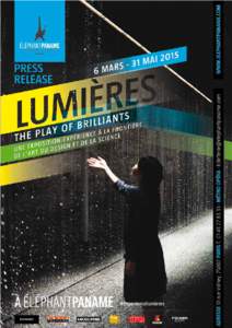 #experiencelumieres  SOMMAIRE Introduction ................................................................. p.3 Exhibition itinerary ....................................................... p.4 10 artists / 11 artworks 