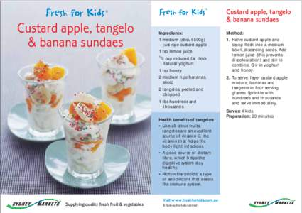 ®  ® Custard apple, tangelo & banana sundaes