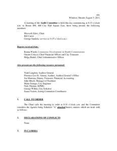 /SV Windsor, Ontario August 5, 2011 A meeting of the Audit Committee is held this day commencing at 8:15 o’clock a.m. in Room 409, 400 City Hall Square East, there being present the following members: Maxwell Zalev, Ch