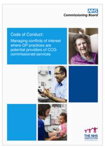 Code of Conduct: Managing conflicts of interest where GP practices are potential providers of CCGcommissioned services  1