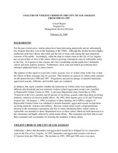 ANALYSIS OF VIOLENT CRIMES IN THE CITY OF LOS ANGELES FROM 1990 TO 1997 A Staff Report Prepared by Management Services Division February 24, 1998