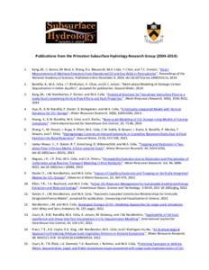 Publications from the Princeton Subsurface Hydrology Research Group): 1. Kang, M., C. Kanno, M. Reid, X. Zhang, D.L. Mauzerall, M.A. Celia, Y. Chen, and T.C. Onstott, “Direct Measurements of Methane Emission