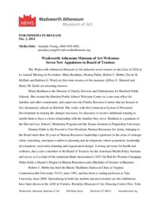 FOR IMMEDIATE RELEASE Dec. 2, 2014 Media Only: Amanda Young, (Wadsworth Atheneum Museum of Art Welcomes