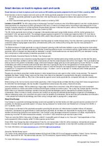 Smart devices on track to replace cash and cards Smart devices on track to replace cash and cards as UK mobile payments projected to hit over £1.2bn a week by 2020 Smart devices on track to replace cash and cards as UK 