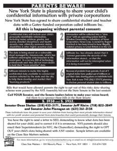 PARENTS BEWARE! New York State is planning to share your child’s confidential information with private corporations New York State has agreed to share confidential student and teacher data with a Gates-funded corporati