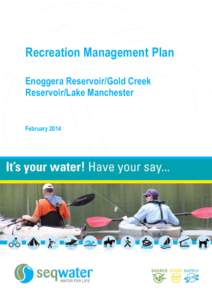 Recreation Management Plan Enoggera Reservoir/Gold Creek Reservoir/Lake Manchester February 2014