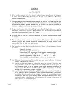 CANON 23 LAY DELEGATES 1. Every parish or mission shall elect annually its lay delegates and substitute lay delegates to Synod between the 1st day of January and the 15th day of February at the annual meeting of parishio