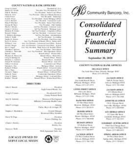 COUNTY NATIONAL BANK OFFICERS Craig S. Connor  . . . . . . . . . . . . . . . . . . . . . . . . . . . . . . . . . President & C.E.O. Spencer D. Swank . . . . . . . . . . . . . . . . . . . . Executive Vice President & C.F.