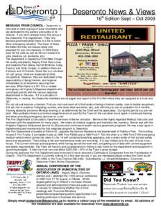 Deseronto News & Views 16th Edition Sept – Oct 2009 MESSAGE FROM COUNCIL - Deseronto is fortunate to have a group of quiet volunteers who are dedicated to the welfare and safety of its citizens. If you don’t already 