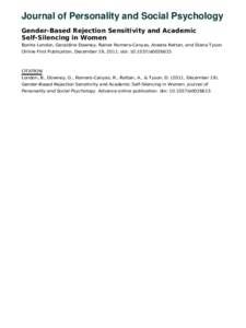 Journal of Personality and Social Psychology Gender-Based Rejection Sensitivity and Academic Self-Silencing in Women Bonita London, Geraldine Downey, Rainer Romero-Canyas, Aneeta Rattan, and Diana Tyson Online First Publ