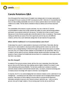 Canola Rotations Q&A One of the goals of the Canola Council of Canada’s new strategic plan is to increase canola yield to an average of 52 bu/ac to achieve 26 MMT of production by[removed]While the CCC has identified tha