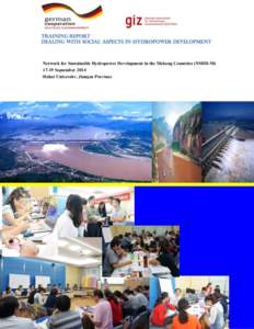 Network for Sustainable Hydropower Development in the Mekong Countries (NSHD-M[removed]September 2014 Hohai University, Jiangsu Province Table of Content REPORT IN SUMMARY ................................................