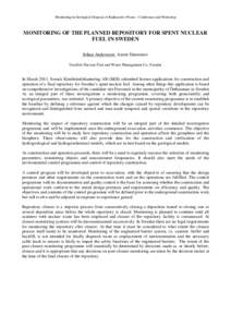 Monitoring in Geological Disposal of Radioactive Waste – Conference and Workshop  MONITORING OF THE PLANNED REPOSITORY FOR SPENT NUCLEAR FUEL IN SWEDEN Johan Andersson, Assen Simeonov Swedish Nuclear Fuel and Waste Man