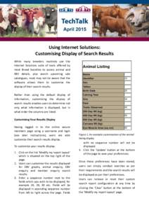 Using Internet Solutions: Customising Display of Search Results While many breeders routinely use the Internet Solutions suite of tools offered by most Breed Societies to access animal and EBV details, plus search upcomi