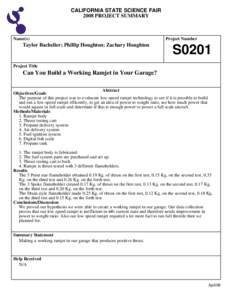 CALIFORNIA STATE SCIENCE FAIR 2008 PROJECT SUMMARY Name(s)  Taylor Bachelier; Phillip Houghton; Zachary Houghton