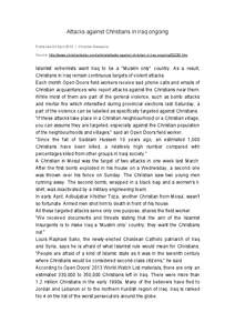 Attacks against Christians in Iraq ongoing Published 24 April 2013 | Christian Newswire Source: http://www.christiantoday.com/article/attacks.against.christian.in.iraq.ongoing[removed]htm Islamist extremists want Iraq to b