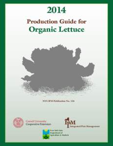 2014 Production Guide for Organic Lettuce  NYS IPM Publication No. 136