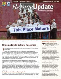 U.S. Fish & Wildlife Service  November/December 2009 | Vol 6, No 6 National Wildlife Refuge System www.fws.gov/refuges