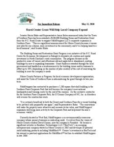 For Immediate Release  May 11, 2010 Rural Center Grant Will Help Local Company Expand Senator Harris Blake and Representative Jamie Boles announced today that the Town