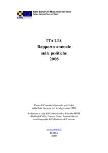 EMN EUROPEAN MIGRATION NETWORK Italian National Contact Point ITALIA Rapporto annuale sulle politiche