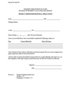 Form 86-P65-PSR[removed]VERMONT DEPARTMENT OF TAXES DIVISION OF PROPERTY VALUATION AND REVIEW PROJECT SUPERVISOR RENEWAL APPLICATION