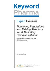 Expert Reviews Tightening Regulations and Raising Standards in UK Marketing Communications: the new ABPI Code of Practice