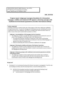 CONVENTION ON WETLANDS (Ramsar, Iran, 1971) 47th Meeting of the Standing Committee Gland, Switzerland, 23-28 March 2014 DOC. SC47-02 Progress report: Subgroups to progress Resolution XI.1 (Convention