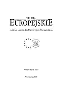 STUDIA  EUROPEJSKIE Centrum Europejskie Uniwersytetu Warszawskiego  Numer