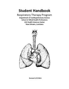 Student Handbook Respiratory Therapy Program Department of Cardiopulmonary Science School of Allied Health Professions LSU Health Sciences Center New Orleans, Louisiana