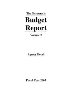 The Governor's Budget Report--FY 2005