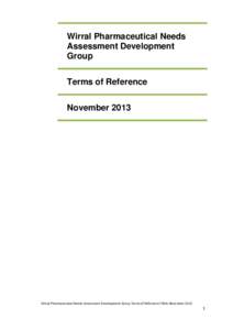 Wirral Pharmaceutical Needs Assessment Development Group Terms of Reference November 2013