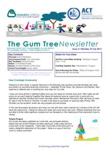 The Gum Tree Newsletter  Starke Street Holt ACT 2615 | Tel: ([removed] |Fax: ([removed]www.cranleighps.act.edu.au | [removed]  Key Contacts