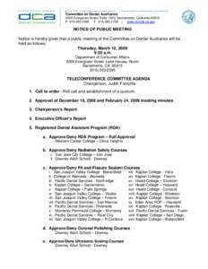 Committee on Dental Auxiliaries 2005 Evergreen Street, Suite 1050, Sacramento, California[removed]P[removed]F[removed] | www.comda.ca.gov NOTICE OF PUBLIC MEETING Notice is hereby given that a public meeting of th