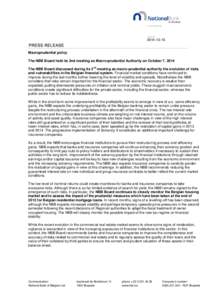 [removed]Macroprudential policy The NBB Board held its 2nd meeting as Macro-prudential Authority on October 7, 2014 nd