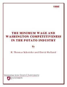 1999E  THE MINIMUM WAGE AND WASHINGTON COMPETITIVENESS IN THE POTATO INDUSTRY By