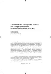 Les bouclettes d’Encolpe (Sat. 109.9) : une critique pétronienne du néo-alexandrinisme ovidien1 ? Florence Klein Université de Lille 3