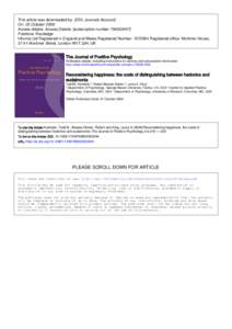 Happiness / Positive psychology / Eudaimonia / Subjective well-being / Excellence / Life satisfaction / Robert Biswas-Diener / Nicomachean Ethics / Self-determination theory / Mind / Ethics / Behavior