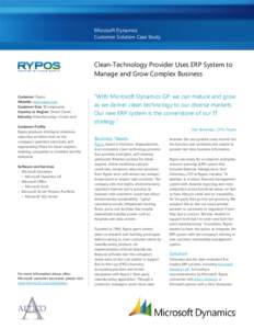 Microsoft Dynamics Customer Solution Case Study Clean-Technology Provider Uses ERP System to Manage and Grow Complex Business