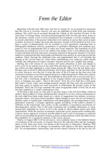 From the Editor Beginning with this June 2000 issue, the first of volume 27, we are pleased to announce that the Journal of Consumer Research will now be published in both print and electronic editions. The e-JCR can be 