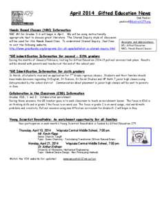April 2014 Gifted Education News Deb Packer [removed] Needs Based Classes (NBC) Information NBC #4 for Grades 3-6 will begin in April. We will be using instructionally