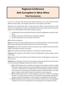 Regional Conference Anti-Corruption in West Africa Final Conclusions From 26 to 27 February 2015, national anti-corruption authorities from 13 West African countries gathered in Niamey, Niger, at the Regional Conference 